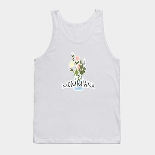 Mommiana flower Gift Tank Top